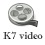 K7 video